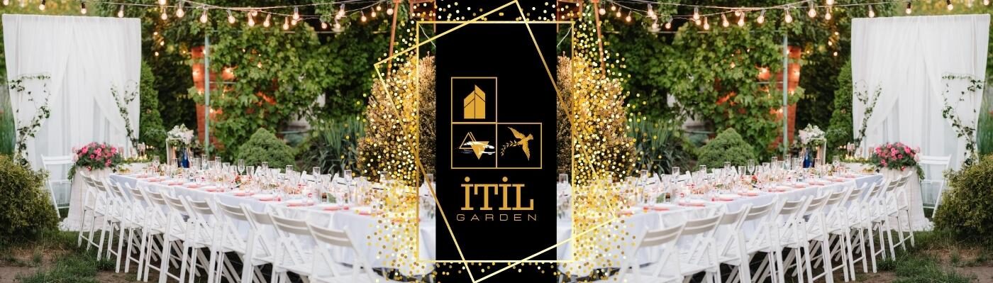 İTİL GARDEN